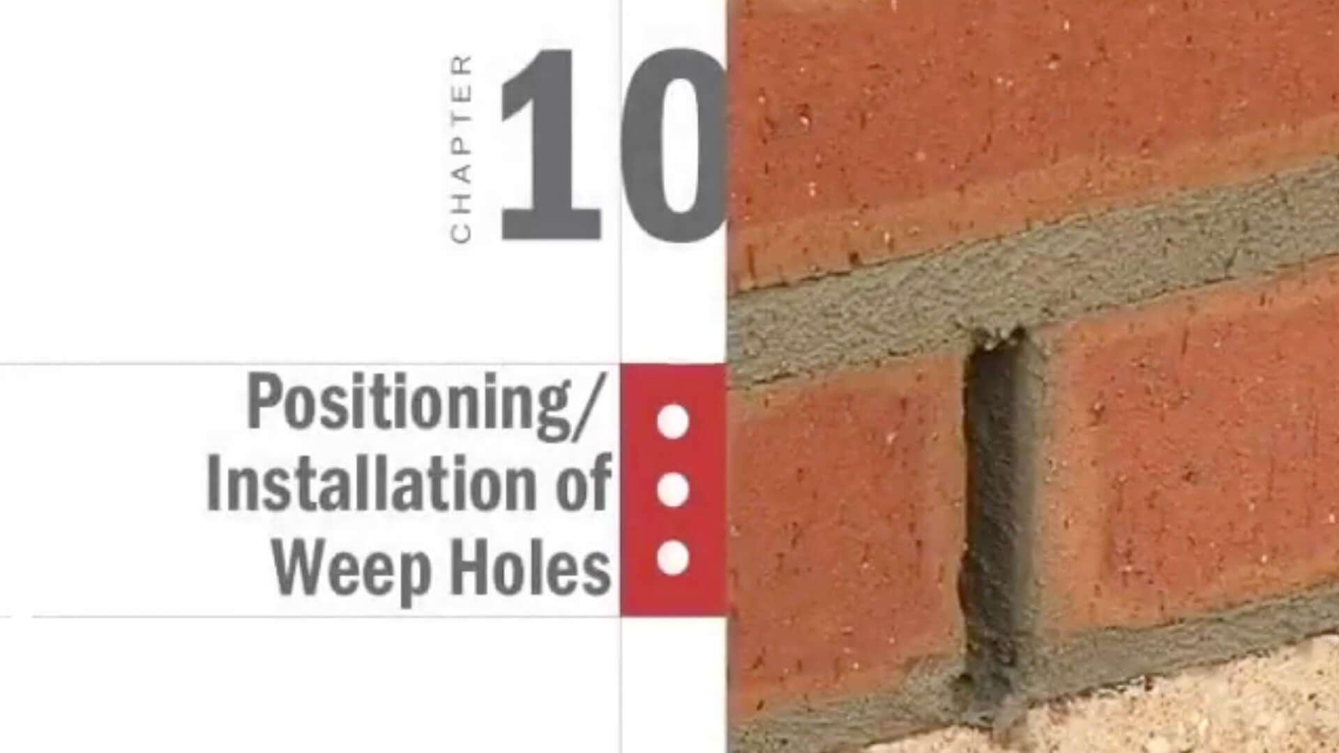 Positioning & Installation of Weep Holes